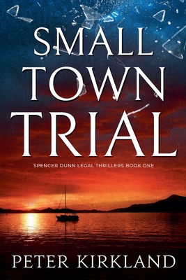 Small Town Trial - Peter Kirkland