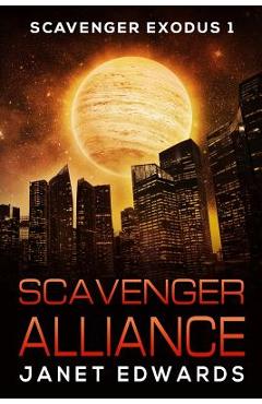 Coperta cărții 'Scavenger Alliance - Janet Edwards'