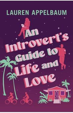 Coperta cărții 'An Introvert's Guide to Life and Love - Lauren Appelbaum'