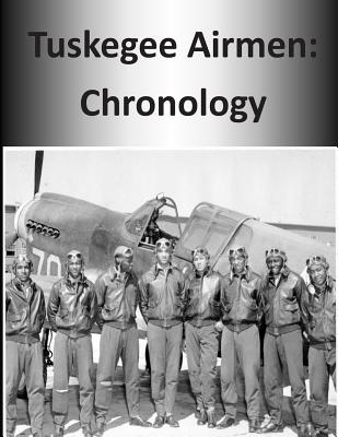 Tuskegee Airmen: Chronology - 