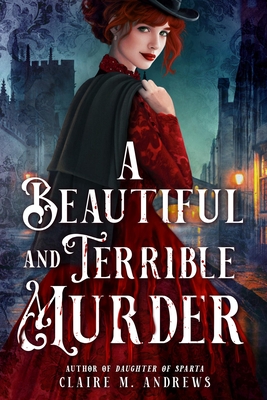 A Beautiful and Terrible Murder - Claire Andrews