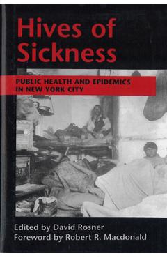 Poza produsului Hives of Sickness: Public Health and Epidemics in New York City - David Rosner