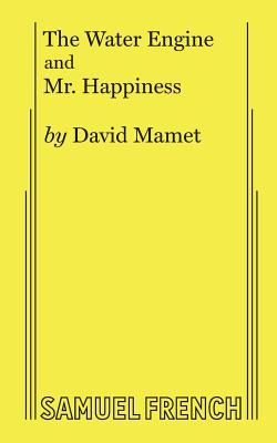 The Water Engine & Mr. Happiness - David Mamet