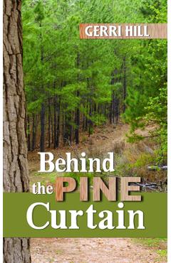 Poza produsului Behind the Pine Curtain - Gerri Hill