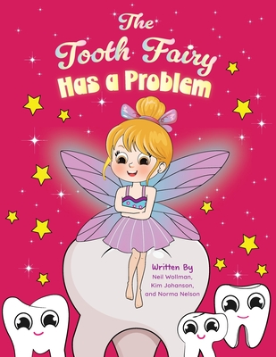 The Tooth Fairy Has a Problem - Neil Wollman