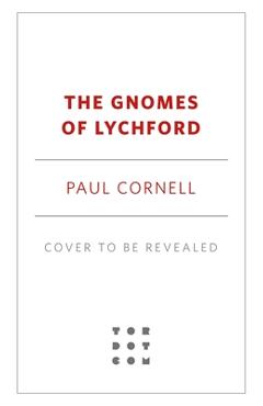 Poza produsului Gnomes of Lychford - Paul Cornell