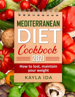 Mediterranean diet cook book - Kayla Ida