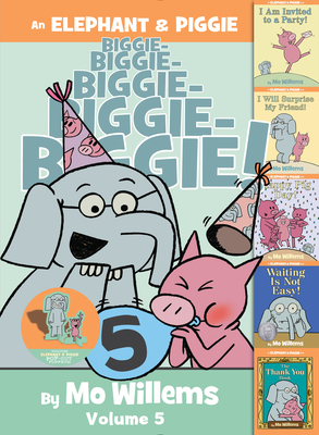 An Elephant & Piggie Biggie!, Volume 5 - Mo Willems