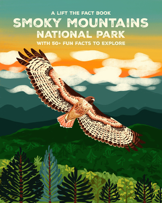 Great Smoky Mountains National Park: Lift the Fact - Emma Whitelaw