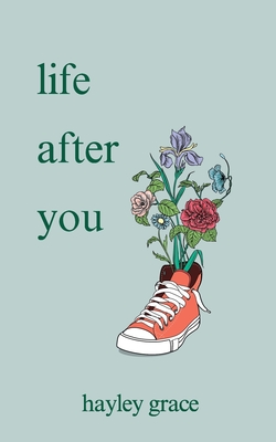 life after you - Hayley Grace