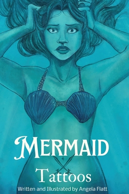 Mermaid Tattoos - Angela Flatt