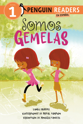 Somos Gemelas (We Are Twins Spanish Edition) - Laura Driscoll