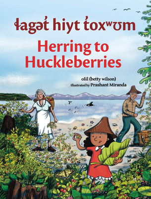 Laget Hiyt Toxwum / Herring to Huckleberries - Osil Betty Wilson