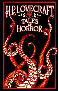 H. P. Lovecraft Tales of Horror - H. P. Lovecraft