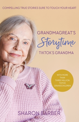 Grandmagreat's Storytime: TikTok's Grandma with Over 3 Million TikTok Grandchildren - Sharon Barber