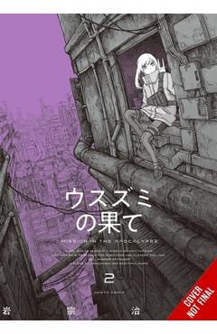 The Color of the End: Mission in the Apocalypse, Vol. 2 - Haruo Iwamune