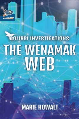 The Wenamak Web - Marie Howalt