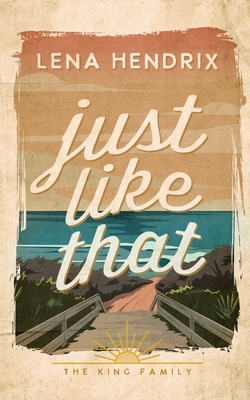 Just Like That - Lena Hendrix