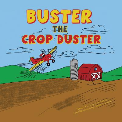 Buster the Crop Duster -