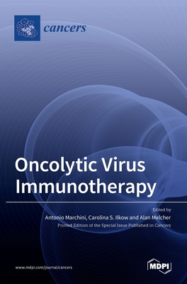 Oncolytic Virus Immunotherapy - Antonio Marchini