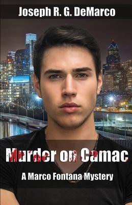 Murder on Camac: A Marco Fontana Mystery - Joseph R. G. Demarco