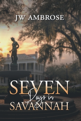 Seven Days in Savannah -