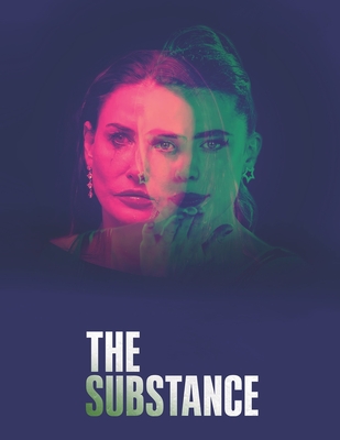 The Substance: A Script - Joseph Mcnaul