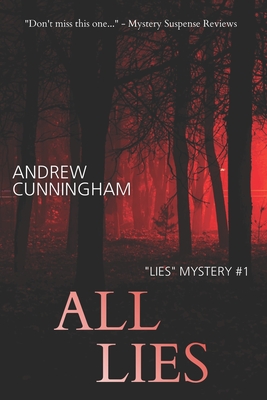 All Lies - Andrew Cunningham