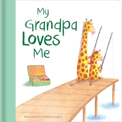 My Grandpa Loves Me - Giuliana Gregori