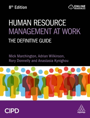 Human Resource Management at Work: The Definitive Guide - Danny Rogers