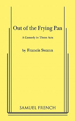Out of the Frying Pan - Francis Swann