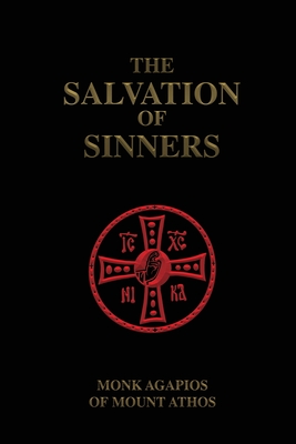 The Salvation of Sinners - Monk Agapios Of Mount Athos