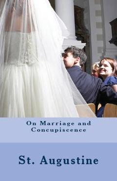 Coperta cărții 'On Marriage and Concupiscence - St Augustine'