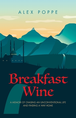 Breakfast Wine - Alex Poppe