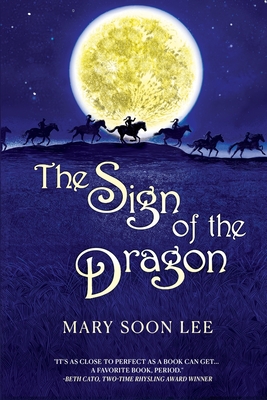 The Sign of the Dragon - Mary Soon Lee