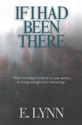 If I Had Been There: Explicit Version - E. Lynn