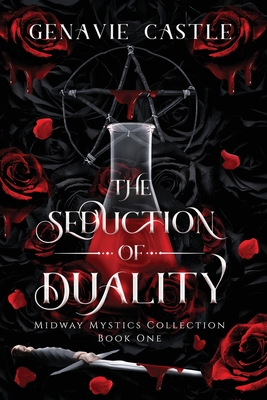 The Seduction of Duality - Genavie Castle