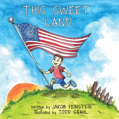 This Sweet Land - Jakob Feinstein