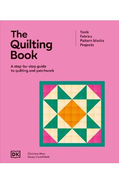 Poza produsului The Quilting Book: A Step-By-Step Guide to Quilting and Patchwork - 