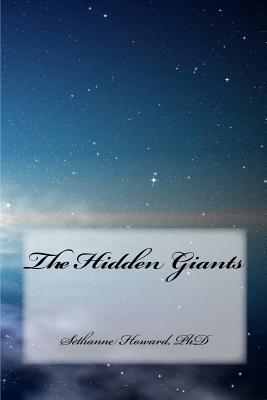 The Hidden Giants - Sethanne Howard