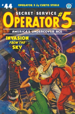 Operator 5 #44: Invasion From the Sky - Curtis Steele