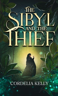 The Sibyl and the Thief - Cordelia Kelly
