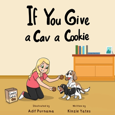 If You Give a Cav a Cookie - Kinzie Yates