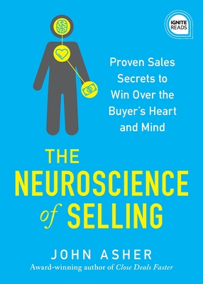 Neuroscience of Selling - John Asher