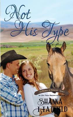 Not His Type - Shanna Hatfield