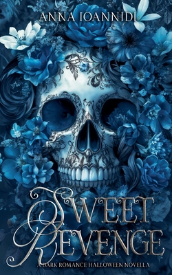Sweet Revenge - Anna Ioannidi