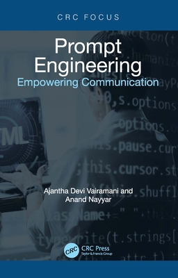 Prompt Engineering: Empowering Communication - Ajantha Devi Vairamani