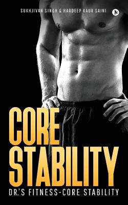 Core Stability: Dr.'s Fitness-Core Stability - Hardeep Kaur Saini