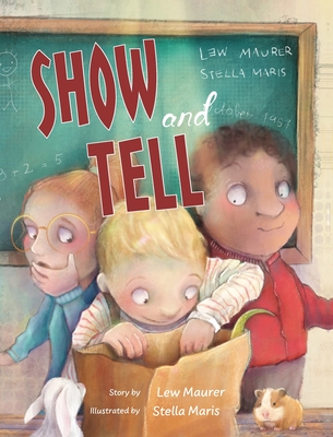 Show and Tell - Lew Maurer