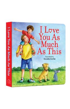 Coperta cărții 'I Love You as Much as This -'